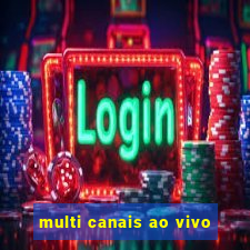 multi canais ao vivo